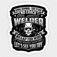 Image result for Funny Welder Stickers