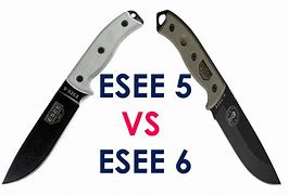 Image result for ESEE 5 vs 6