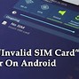 Image result for Invalid Sim Card