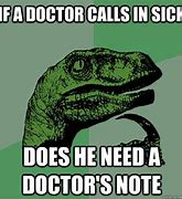 Image result for Doctors Note Meme
