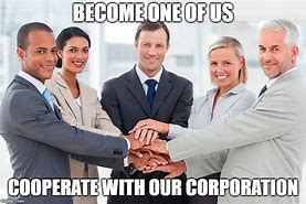 Image result for Corporation Meme