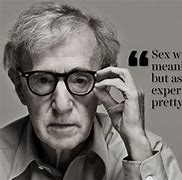 Image result for Woody Allen Quotes