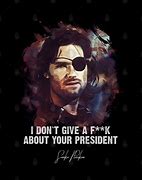 Image result for Escape From New York Snake Plissken Quotes