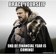 Image result for Fiscal Year End Funny Meme