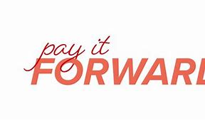 Image result for Pay It Forward 图片