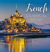 Image result for Classic French Music