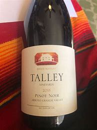 Image result for Talley Pinot Noir Arroyo Grande Valley