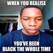 Image result for Blacck Memes