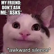Image result for Silence Memes Funny