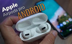 Image result for Apple Air Pods Pro Android