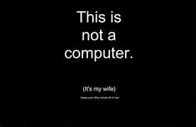 Image result for Funny Wallpapers Stop Looking at My Screen