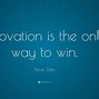 Image result for Innovation Quotes