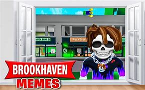 Image result for Roblox Brookhaven Memes