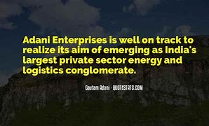 Image result for Quote by Gautam Adani