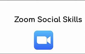 Image result for Zoom Skills