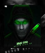 Image result for Jon Cena Never Give Up