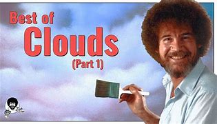 Image result for Bob Ross Clouds Memes