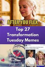 Image result for Transformation Tuesday Meme