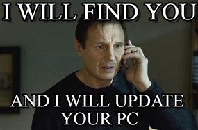 Image result for Computer Upgrade Meme