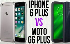 Image result for Moto G6 vs iPhone 6s