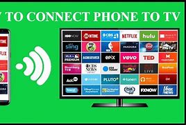 Image result for How to Connect Cell Phone to TV