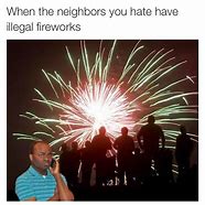 Image result for Pro Fireworks Meme