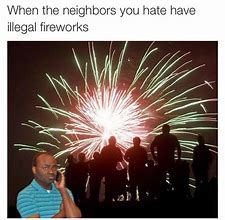 Image result for Funny Fireworks Memes