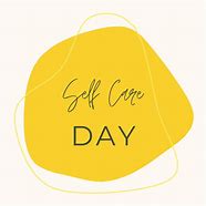 Image result for Self Care Day with Friends