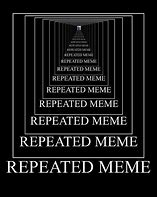 Image result for Repeat Yourself Meme