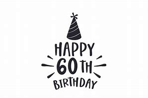 Image result for Happy 60th Birthday Wish