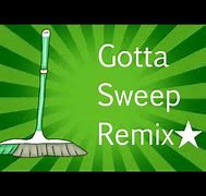 Image result for Gotta Sweep Sweep Sweep