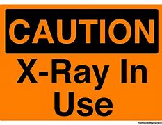 Image result for X-ray in Use Sign