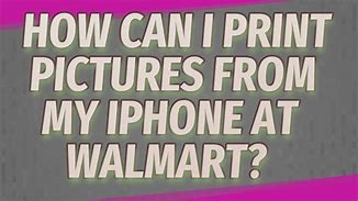 Image result for How to Get Pictures Printed From iPhone at Walmart