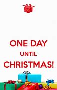 Image result for 1 Day to Christmas