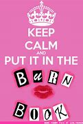 Image result for Mean Girls Burn Book Meme