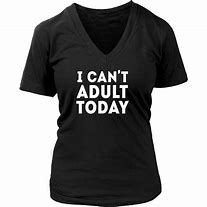 Image result for Funny Adult T-Shirts