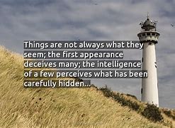 Image result for Things Are Not What They Seem