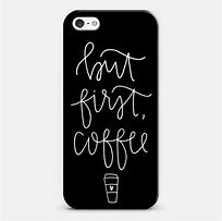Image result for Coffee Phone Case