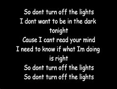 Image result for Don't Turn Off the Lights