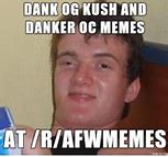 Image result for Og Dank Memes