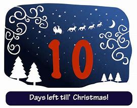 Image result for 10 Days to Christmas