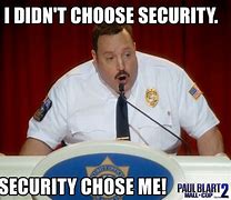 Image result for Physical Security Meme