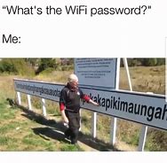 Image result for What's the Wifi Password Meme