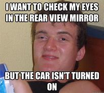 Image result for Rear View Meme