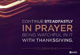 Image result for Colossians 4:2 NIV