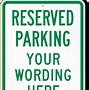 Image result for Parking Spot Signage