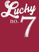 Image result for Lukcy Number 7
