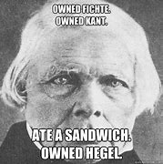 Image result for Hegel Blunt Meme