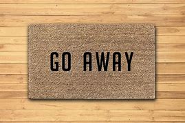 Image result for Welcome Go Away Doormat