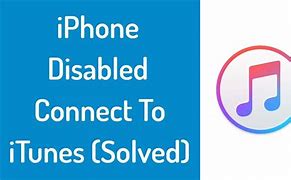 Image result for Disabled Connect iTunes to iPhone 6